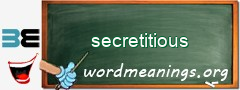 WordMeaning blackboard for secretitious